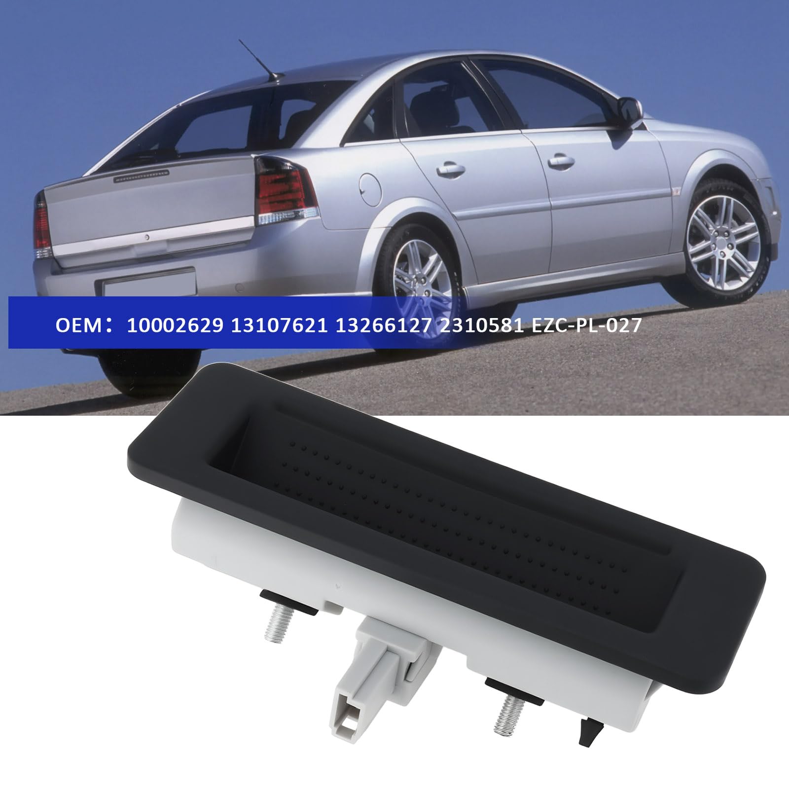 Kofferraumschalter Heckklappengriff 13107621 13266127 Kompatibel mit Opel Vectra C Kompatibel mit Signum CC