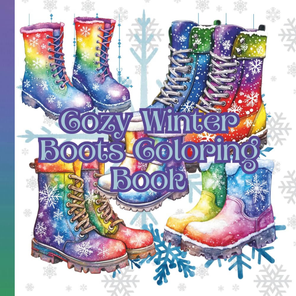 Cozy Winter Boots Coloring Book (Fashion Shoes Coloring Books)