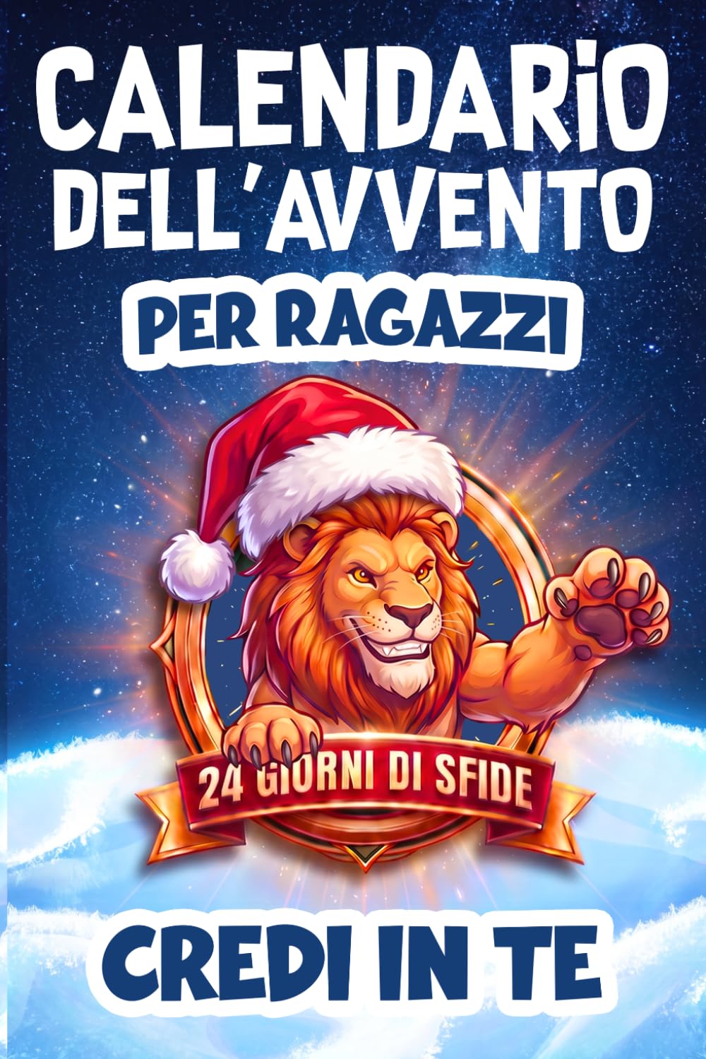 Calendario Avvento Ragazzi: 24 Giorni di Sfide per Sviluppare Fiducia, Coraggio, Autostima e Resilienza, | Idea Regalo di Natale per Ragazzo 12, 13, 14 Anni