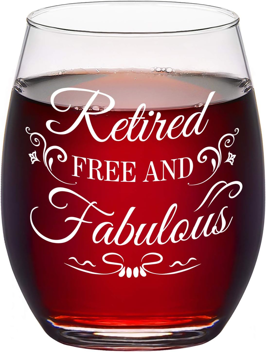 Retirement Wine Glass, Retired Free and Fabulous Stemless