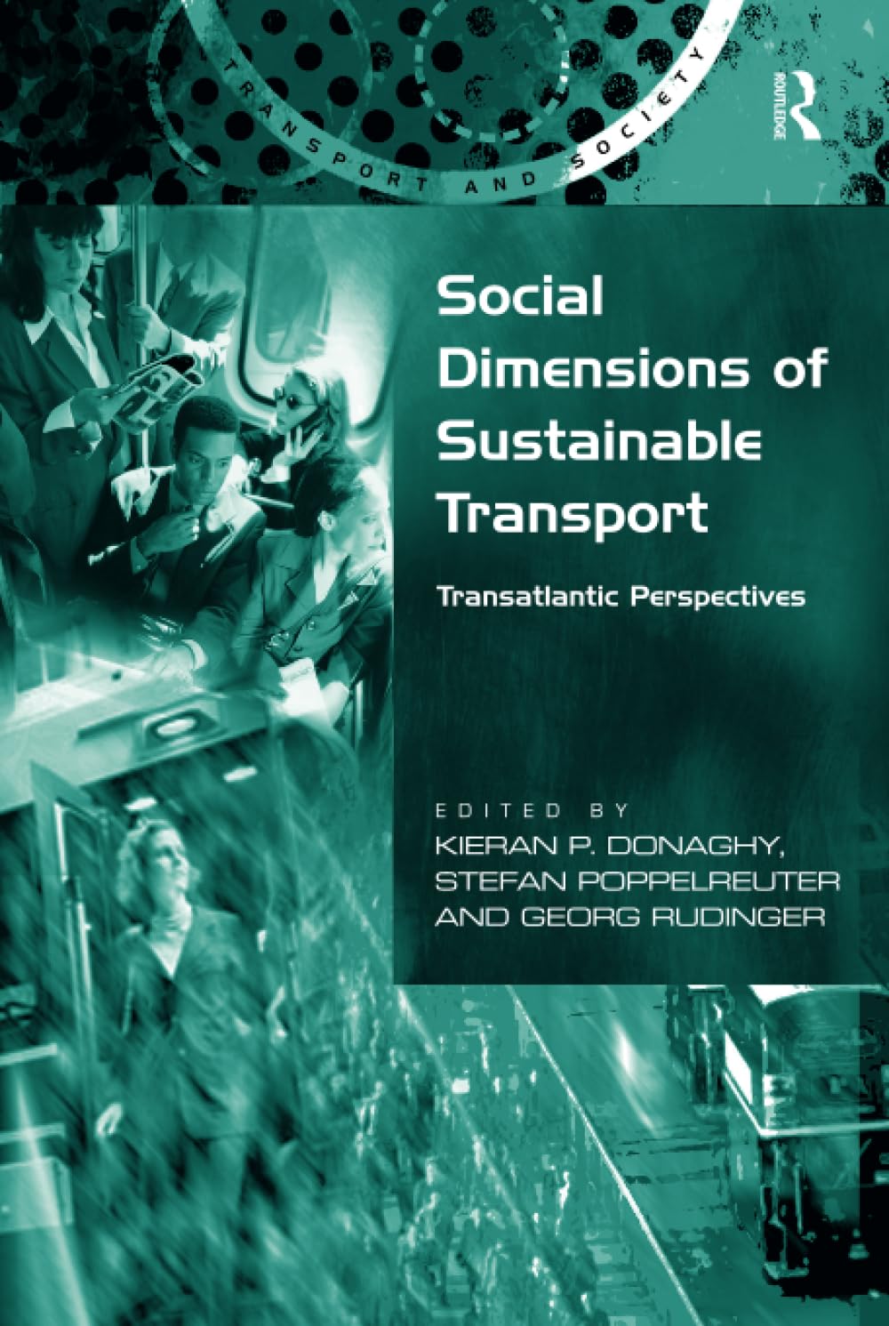 Buy Social Dimensions Of Sustainable Transport: Transatlantic Perspectives (TRANSPORT AND SOCIETY) — BookShops.in