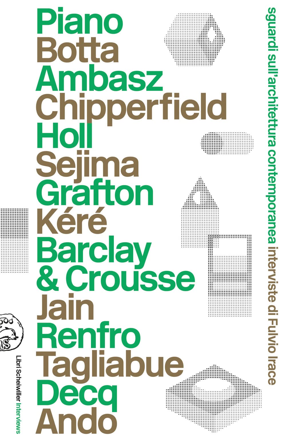 Sguardi Sull'architettura Contemporanea. Interviste Di Irace Fulvio - 4