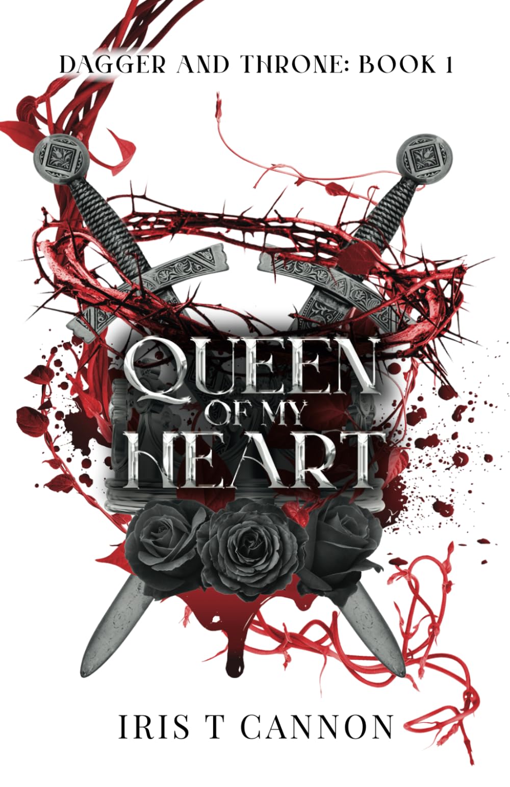QUEEN OF MY HEART (DAGGER & THRONE)