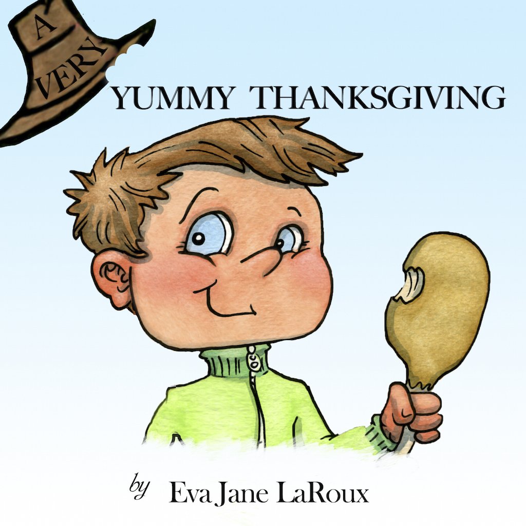 A Very Yummy Thanksgiving (A Very Festive Holiday Series Book 3)