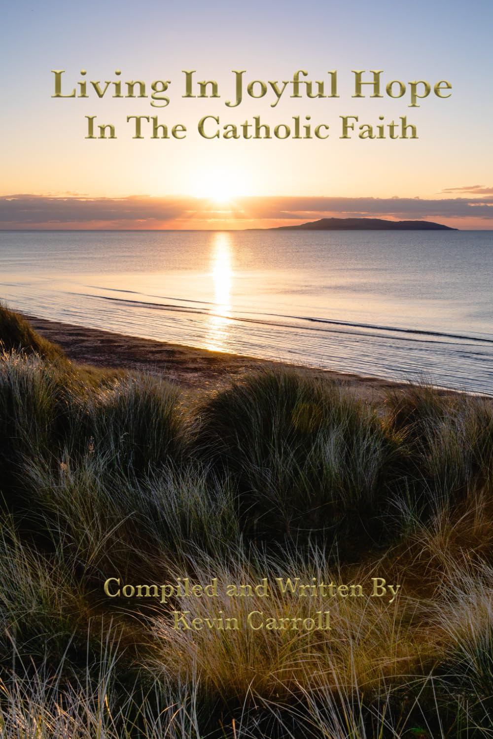 Living in Joyful Hope in the Catholic Faith