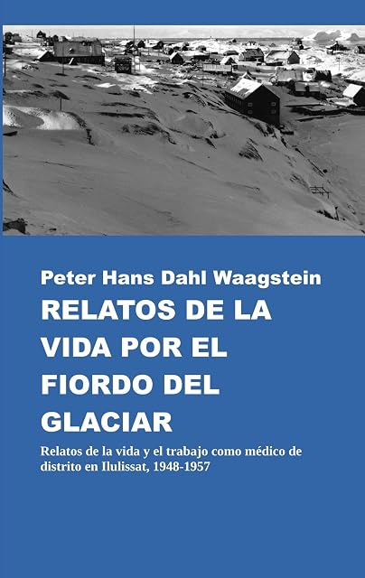 Portada de Relatos de la vida por el fiordo del glaciar