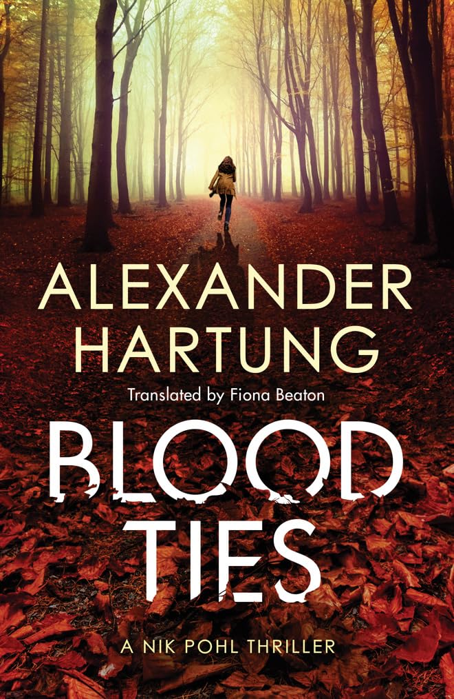 Buy Blood Ties: 2 (A Nik Pohl Thriller, 2) — BookShops.in
