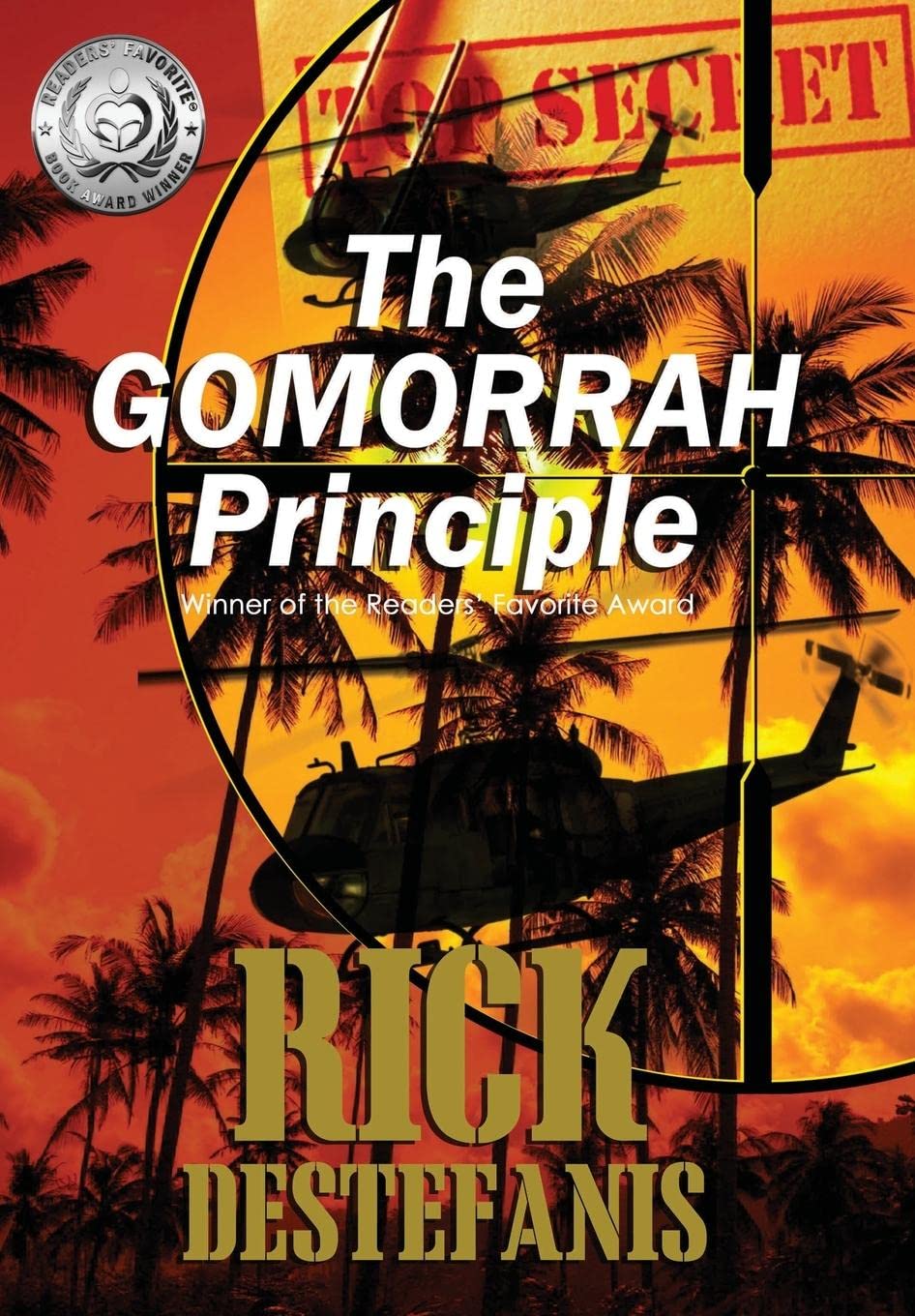 The Gomorrah Principle: A Vietnam Special Operations Thriller: 1 (A Soldier's Heart - Combat in Vietnam)
