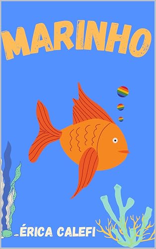 Marinho: Infantil - Ilustrado- A partir de 3 anos. Ideal para ler antes de dormir!