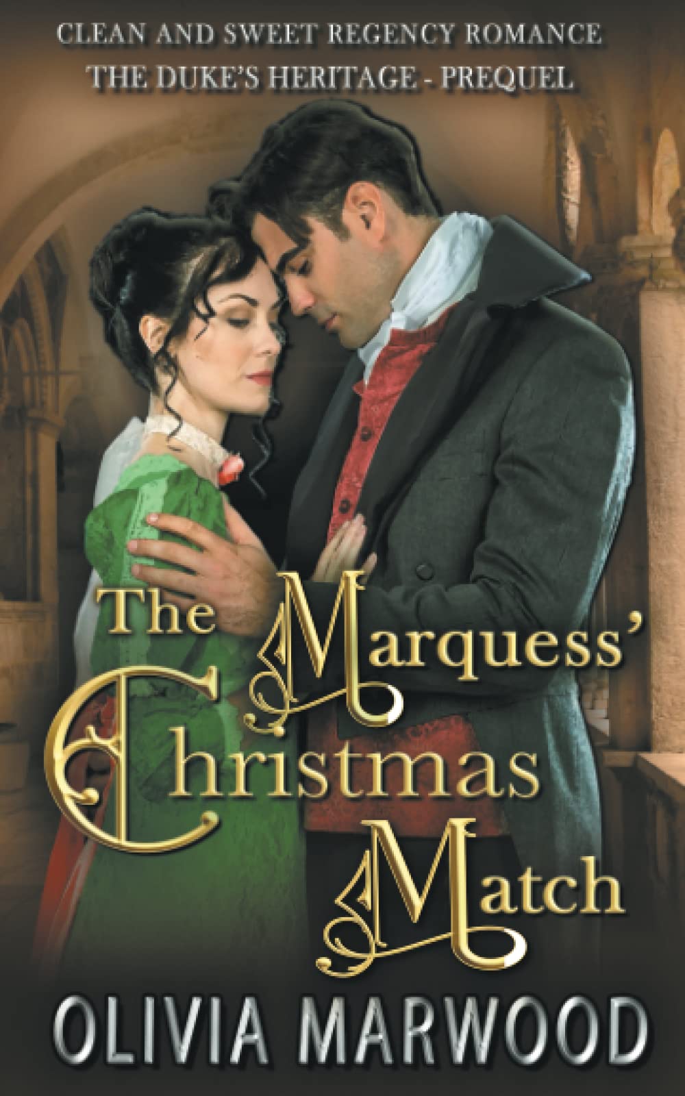 The Marquess' Christmas Match: A Clean and Sweet Regency Historical Romance (The Duke's Heritage)
