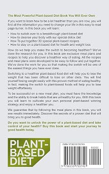 Plant-Based Diet: How to Lose Weight, Improve Your Health and Make Plant-Based Diet a Lifestyle