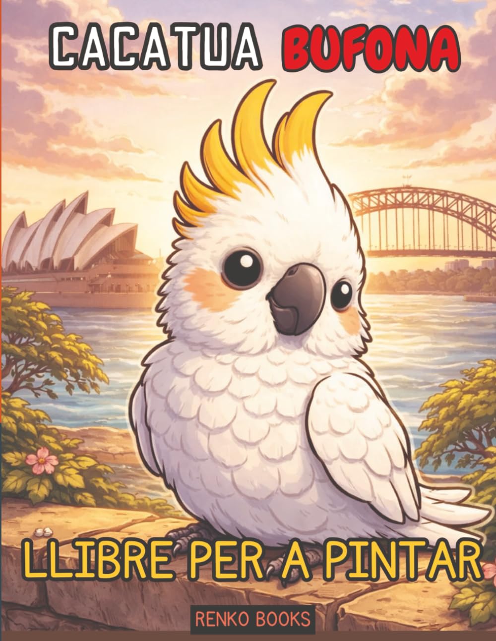 Llibre per pintar de cacatues per a adults i nens: Ocells lloro tropicals, fauna australiana, pàgines per pintar relaxants i conscients, art per ... i plomes, regals per als amants dels ocells