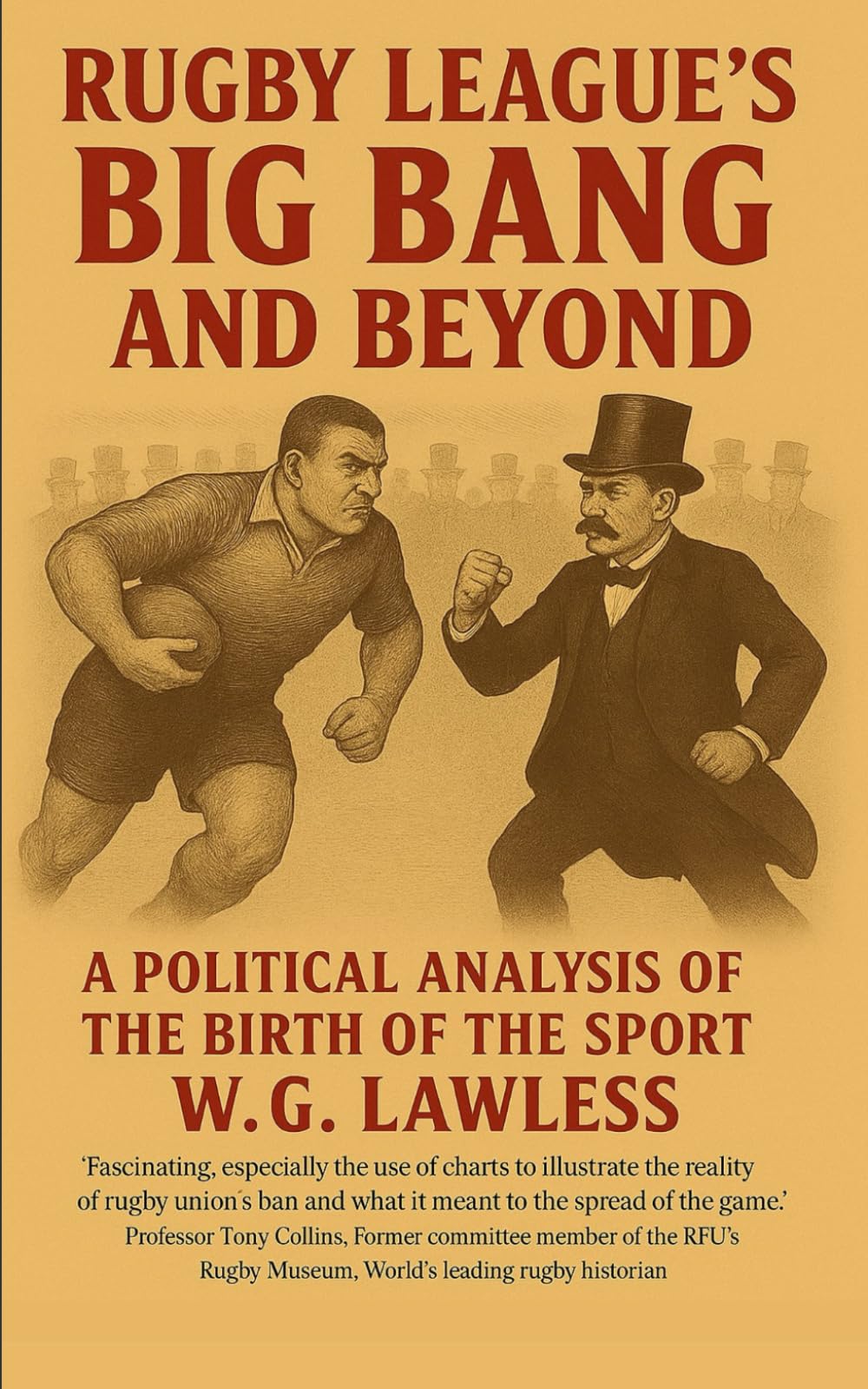 Rugby League's Big Bang and Beyond: A Political and Empirical Analysis of the History of Rugby League