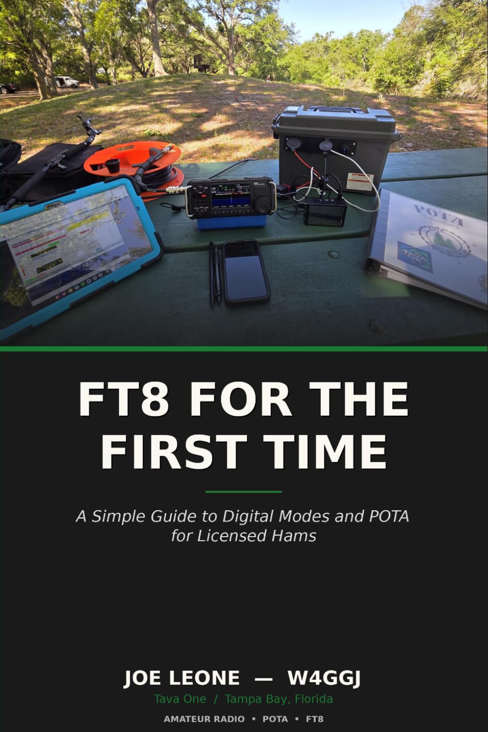 FT8 FOR THE FIRST TIME: A Simple Guide to Digital Modes and POTA for Licensed Hams