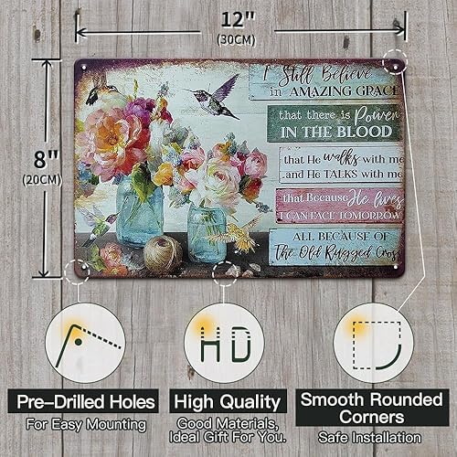 Miniatura 2 de Letrero de metal con diseño de flores vintage, con texto en inglés "I Still Believe in Amazing Grace", 12 x 8 pulgadas, arte inspirador para pared,