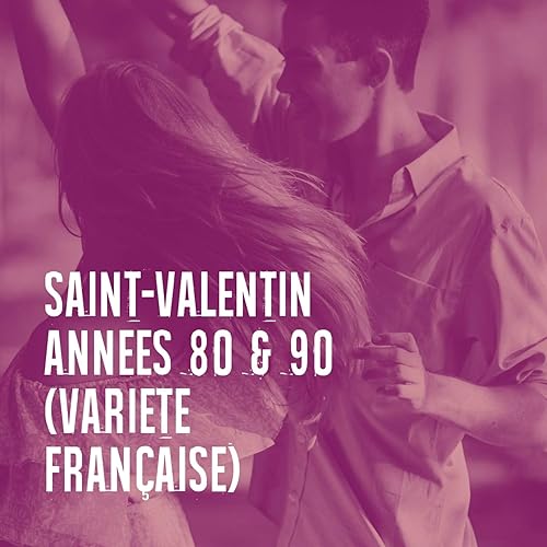 Saint Valentin Annees 80 90 Variete Francaise By Amour Musique Romantique Ensemble Les Annees 90 On Amazon Music Amazon Com Saint Valentin Annees 80 90 Variete Francaise By Amour Musique Romantique Ensemble Les Annees 90 On Amazon Music Amazon Com