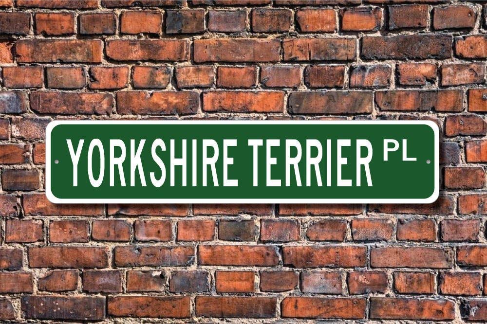 TNND Funny Metal Signs Yorkshire Terrier Sign Dog Owner Sign Dog Lover For Outdoor Indoor Use Yard Fence Street Sign 4x16 inches