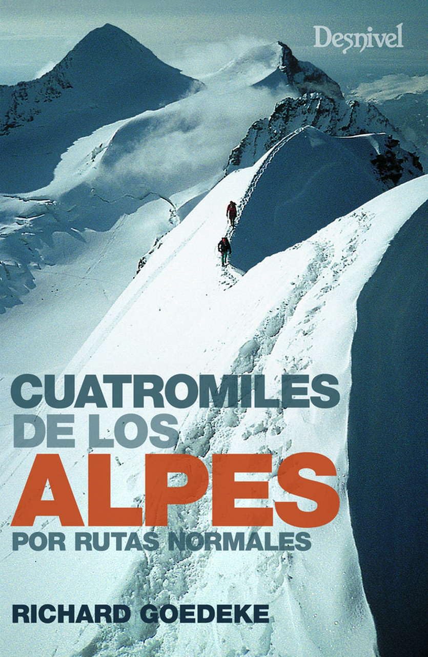 Cuatromiles de los Alpes por rutas normales (SIN COLECCION)