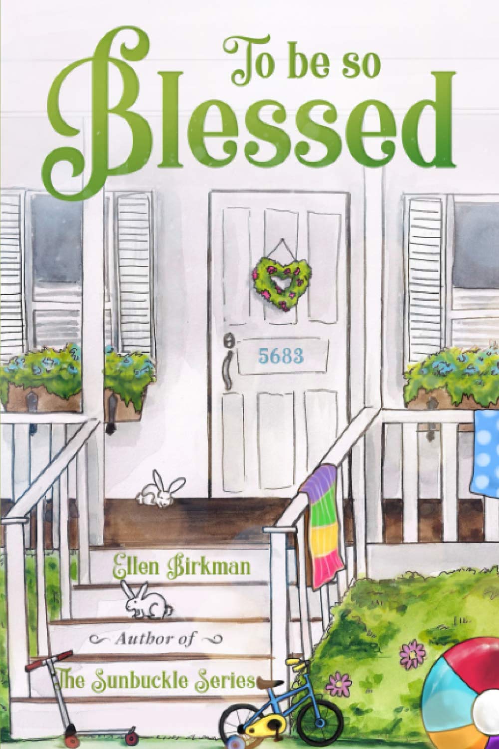 To Be So Blessed: The Sunbuckle Series