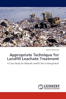 Appropriate Technique for Landfill Leachate Treatment: A Case Study for Matuail Landfill Site in Bangladesh