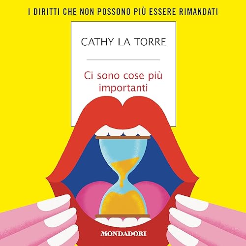 Ci sono cose più importanti: I diritti che non possono più essere rimandati