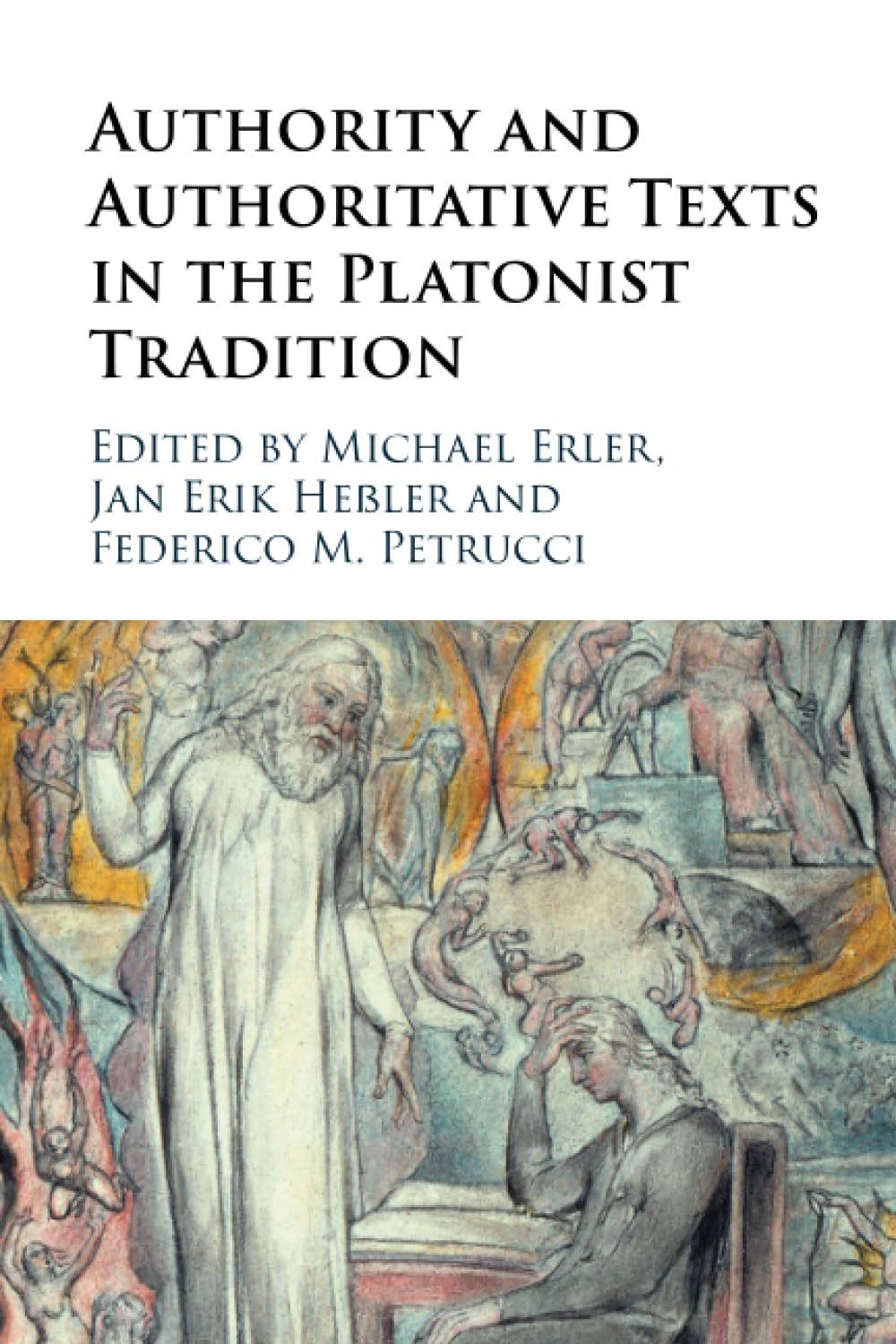Authority and Authoritative Texts in the Platonist Tradition