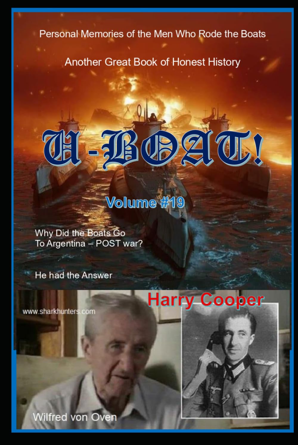 U-BOAT! volume #19: The U-Boat War by the men who fought it.