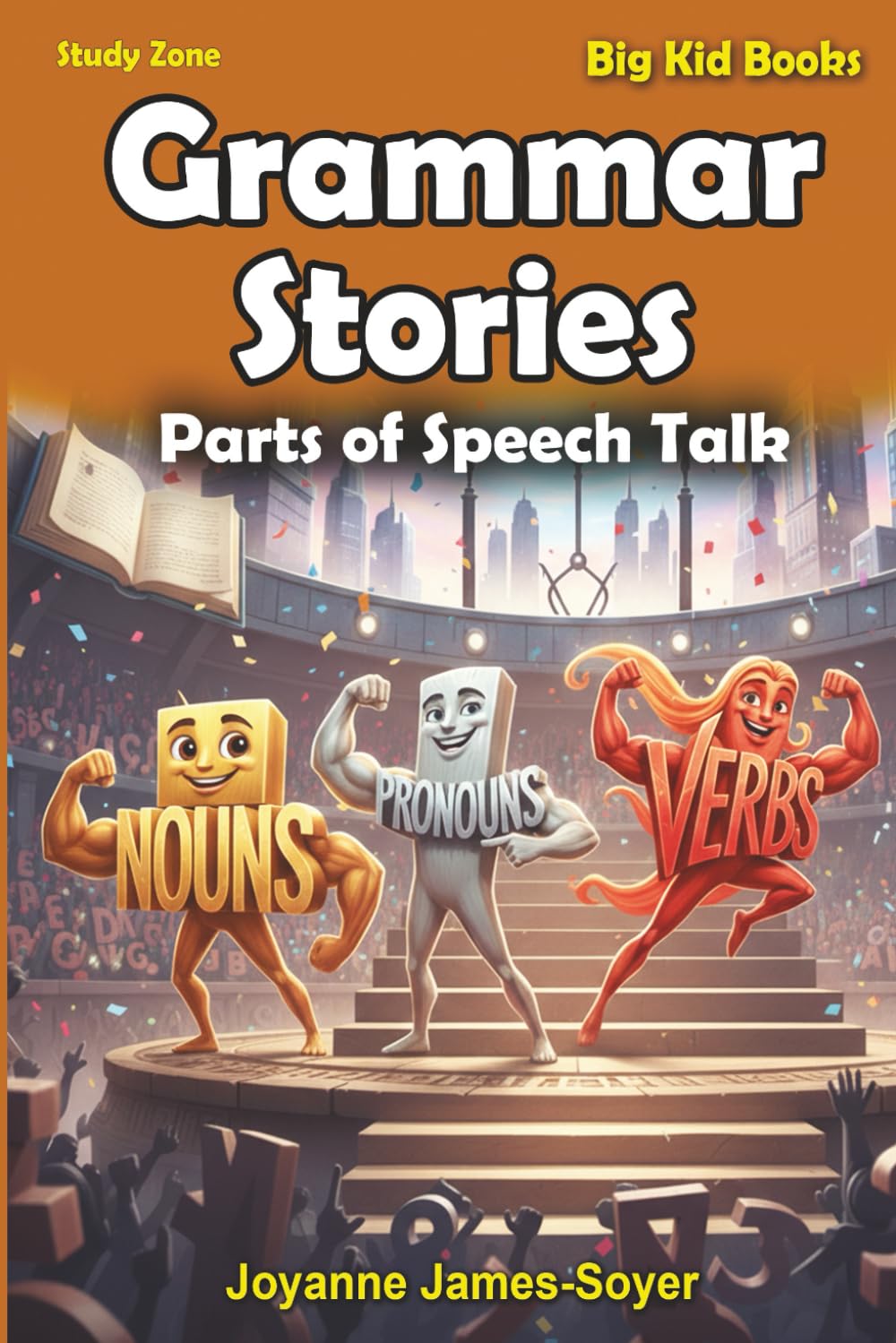 Grammar Stories: Parts of Speech Talk (Study Zone Big Kid Books)
