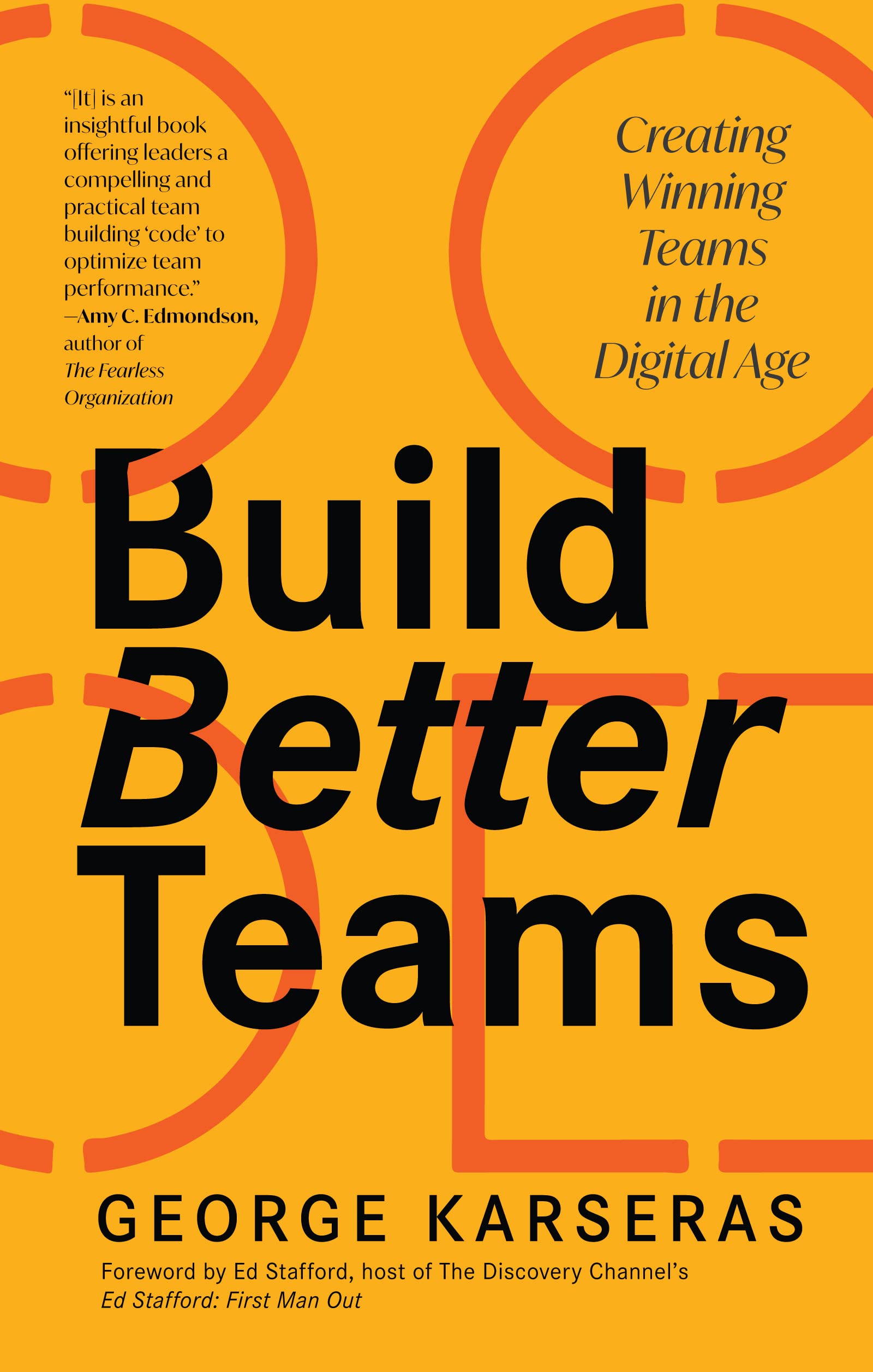 Buy Build Better Teams: Creating Winning Teams in the Digital Age — BookShops.in