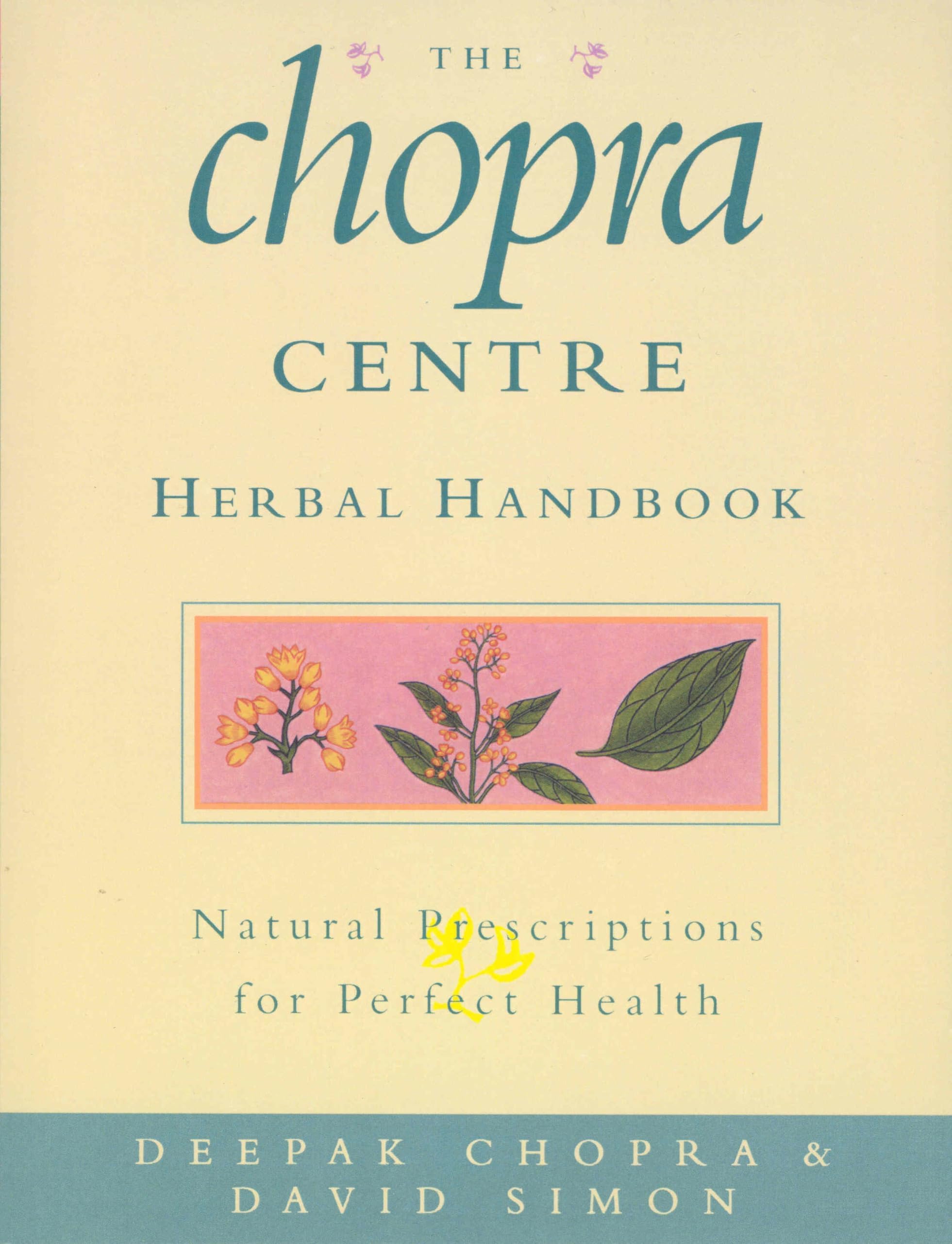 Rider The Chopra Centre Herbal Handbook