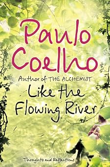 Like the Flowing River : Thoughts and Reflections