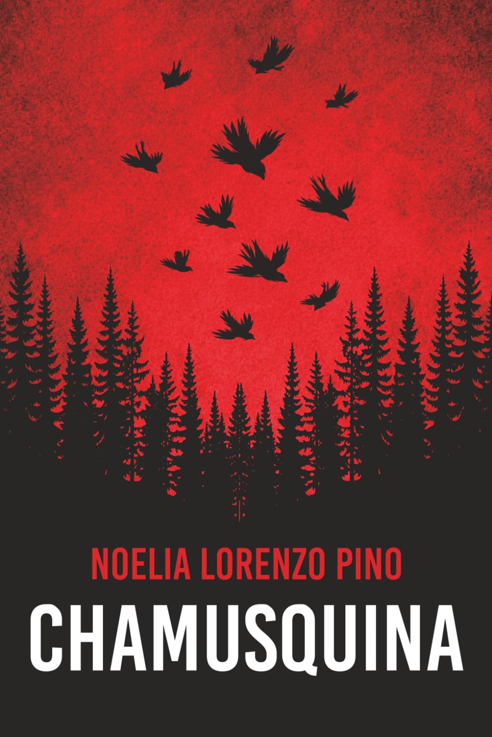 Chamusquina: (Novela negra, eco thriller, crimen, suspense y misterio)