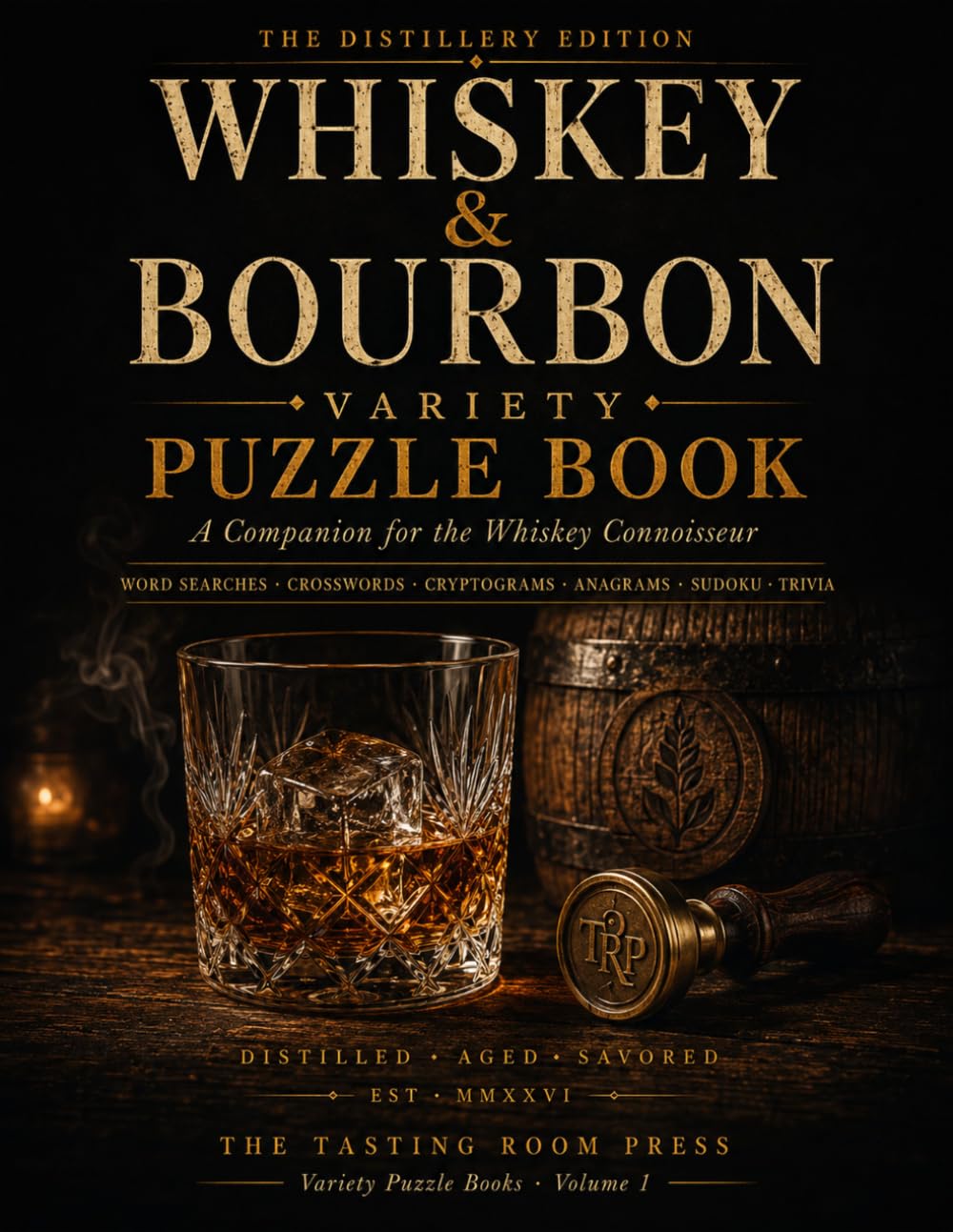 Whiskey & Bourbon Variety Puzzle Book: A Companion for the Whiskey Connoisseur