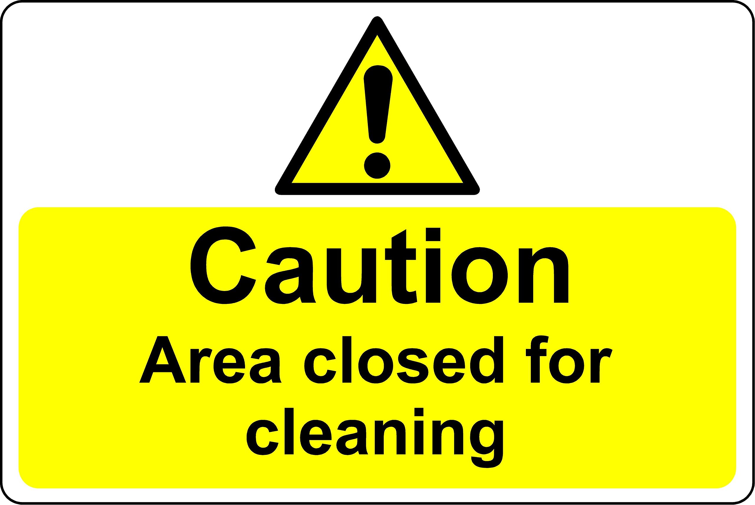 Caution area closed for cleaning Sign - 1mm Plastic sign (200mm x 150mm)
