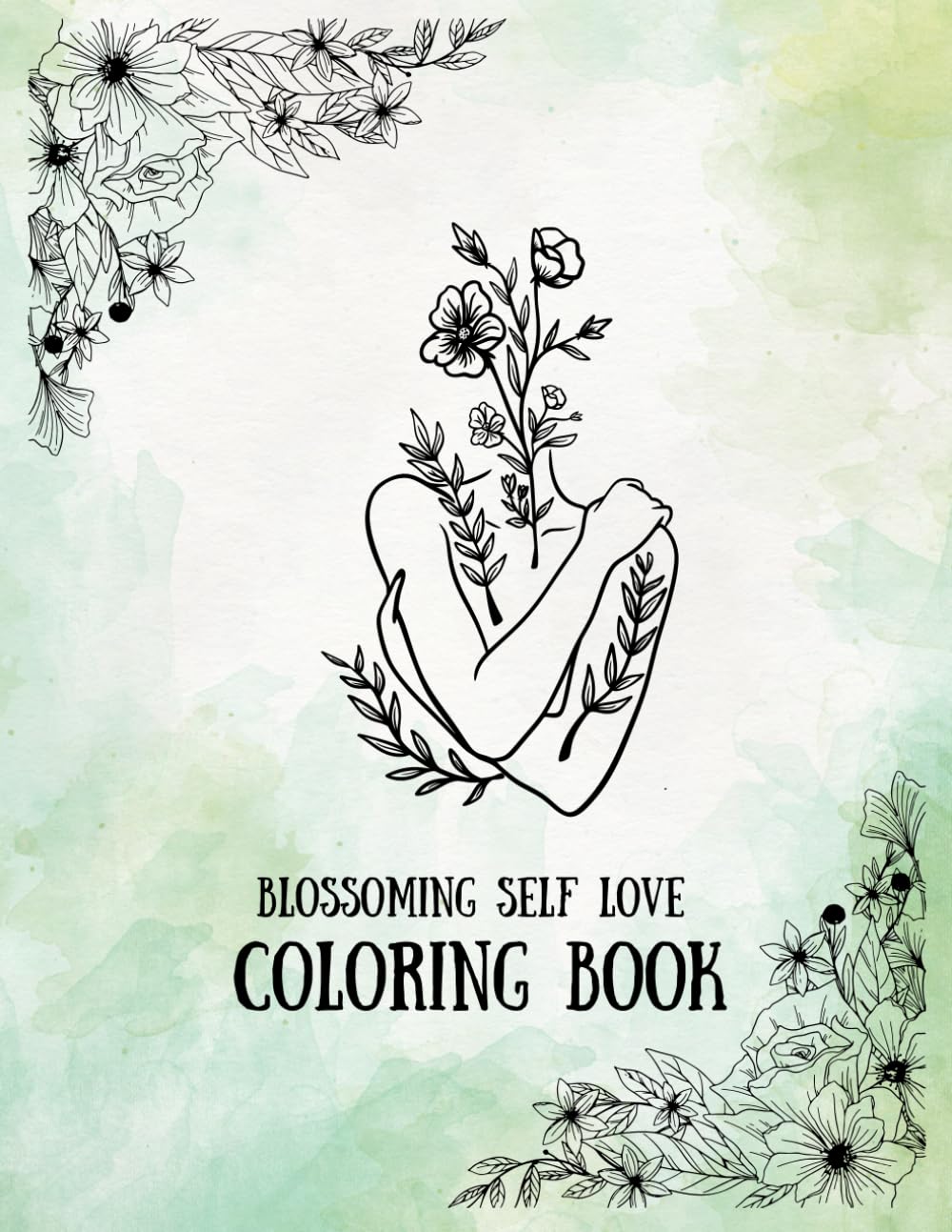 Blossoming Self Love Coloring Book Paperback – July 7, 2024