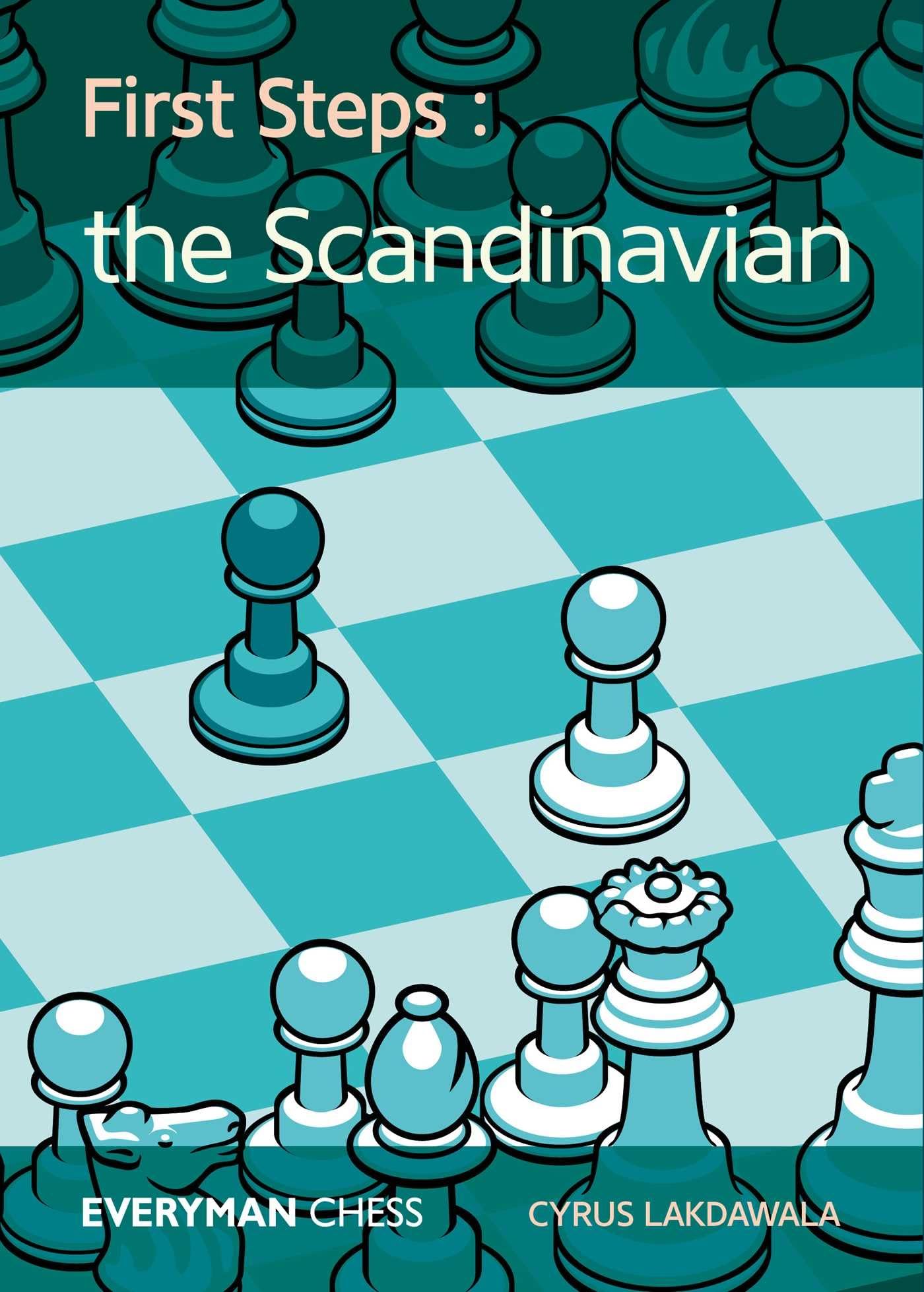 First Steps: The Scandinavian by Cyrus Lakdawala PAPERBACK 9781781944547