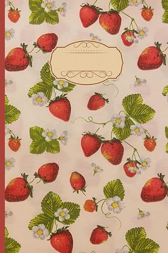 Strawberry Cottagecore Lined Notebook: Vintage, Cottagecore, Coquette Journal/Notebook For Women / Teens / Students, 6"x9", Lined Cream Pages - Paperback