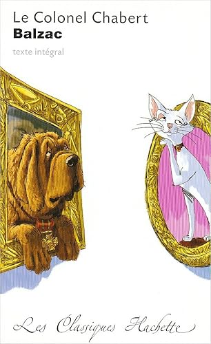 Classique Hachette - Le Colonel Chabert, Honoré de Balzac