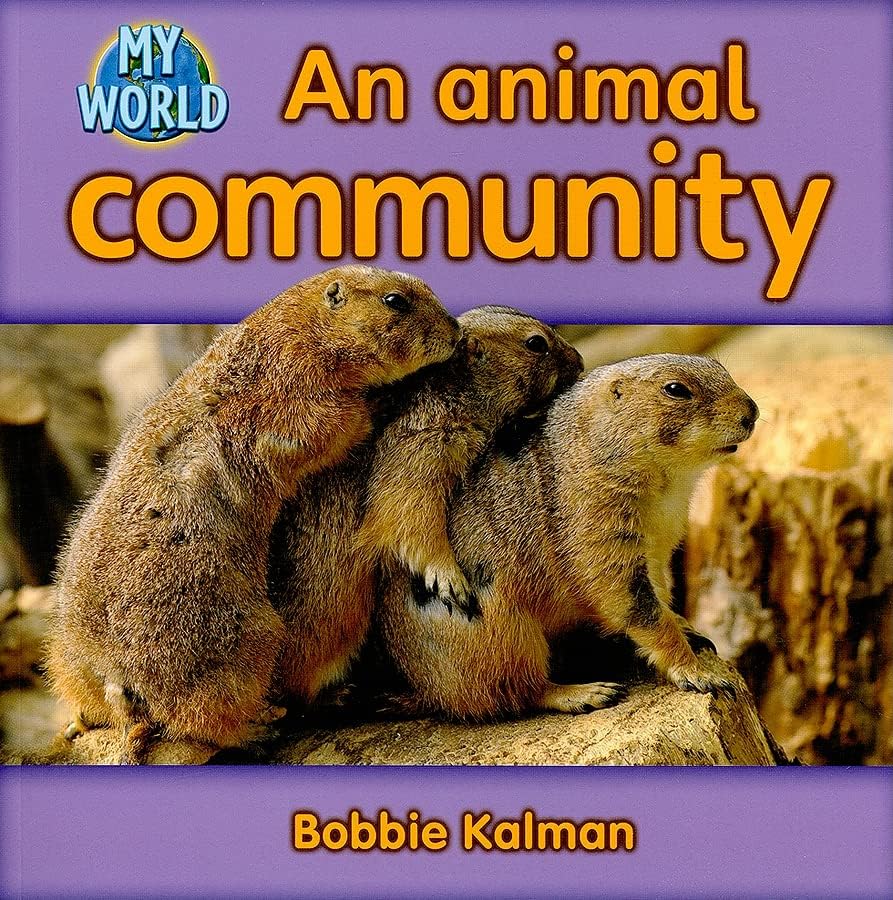 An Animal Community (My World - Grl H) Paperback โ Picture Book, January 15, 2010