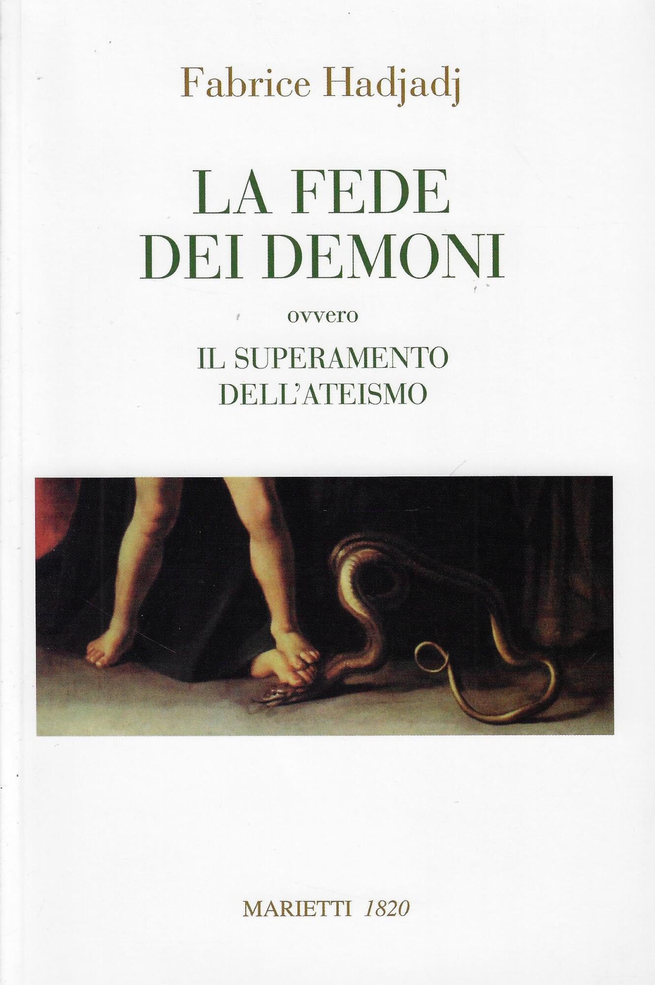 La fede dei demoni. Ovvero il superamento dell'ateismo