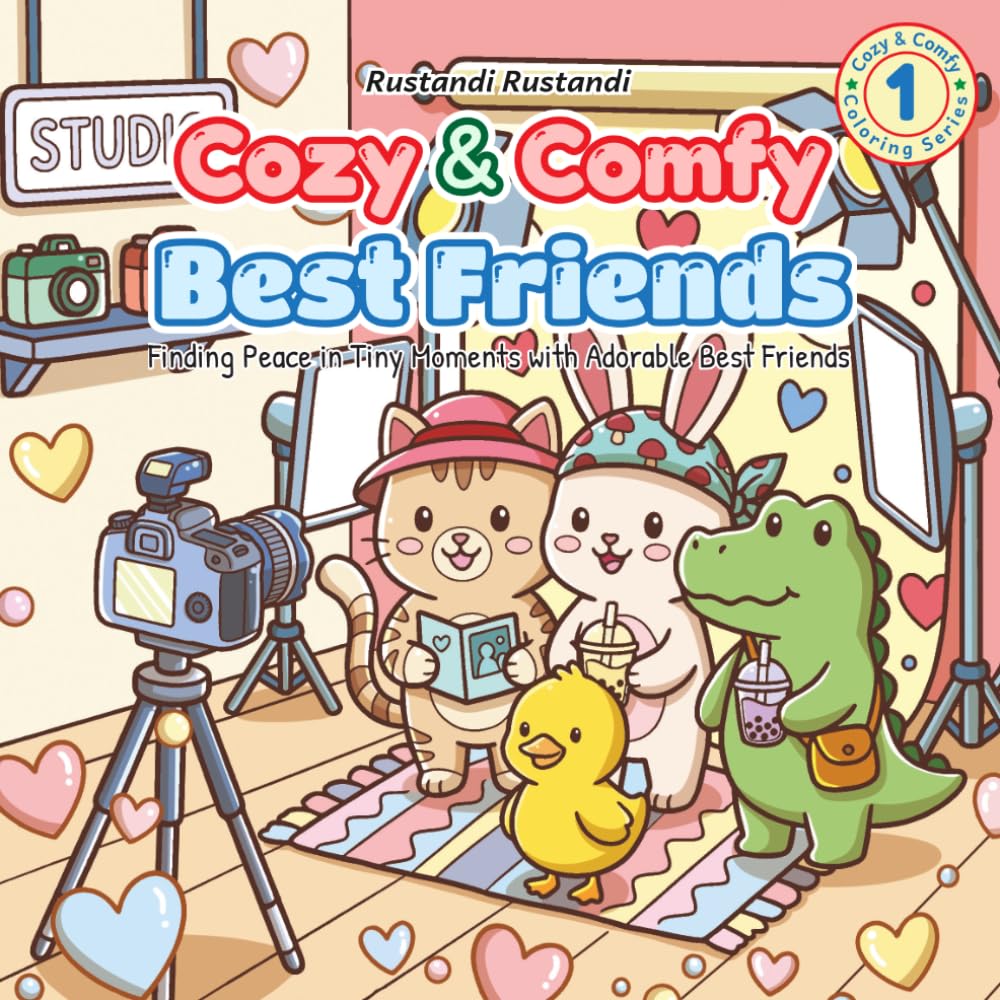 Cozy & Comfy Best Friends: Finding Peace in Tiny Moments with Adorable Best Friends (Cozy & Comfy Coloring Series)