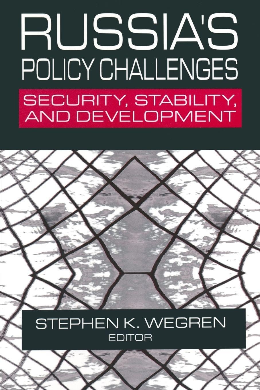 Russia's Policy Challenges: Security, Stability and Development