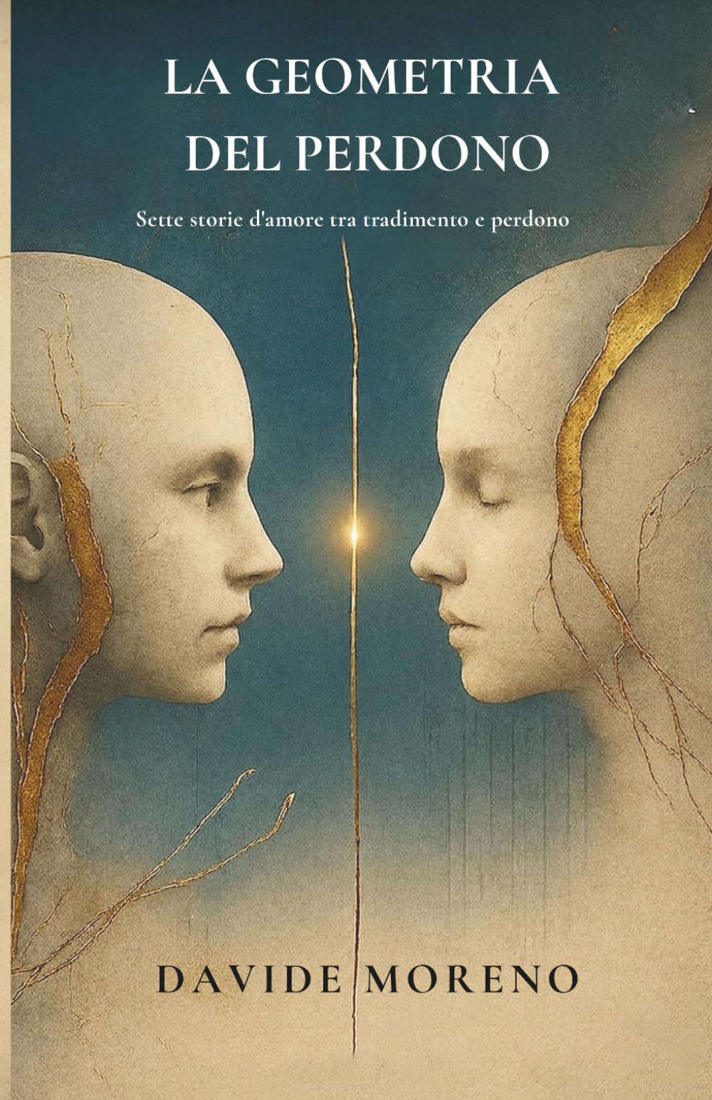 La geometria del perdono: Sette storie d'amore tra tradimento e perdono