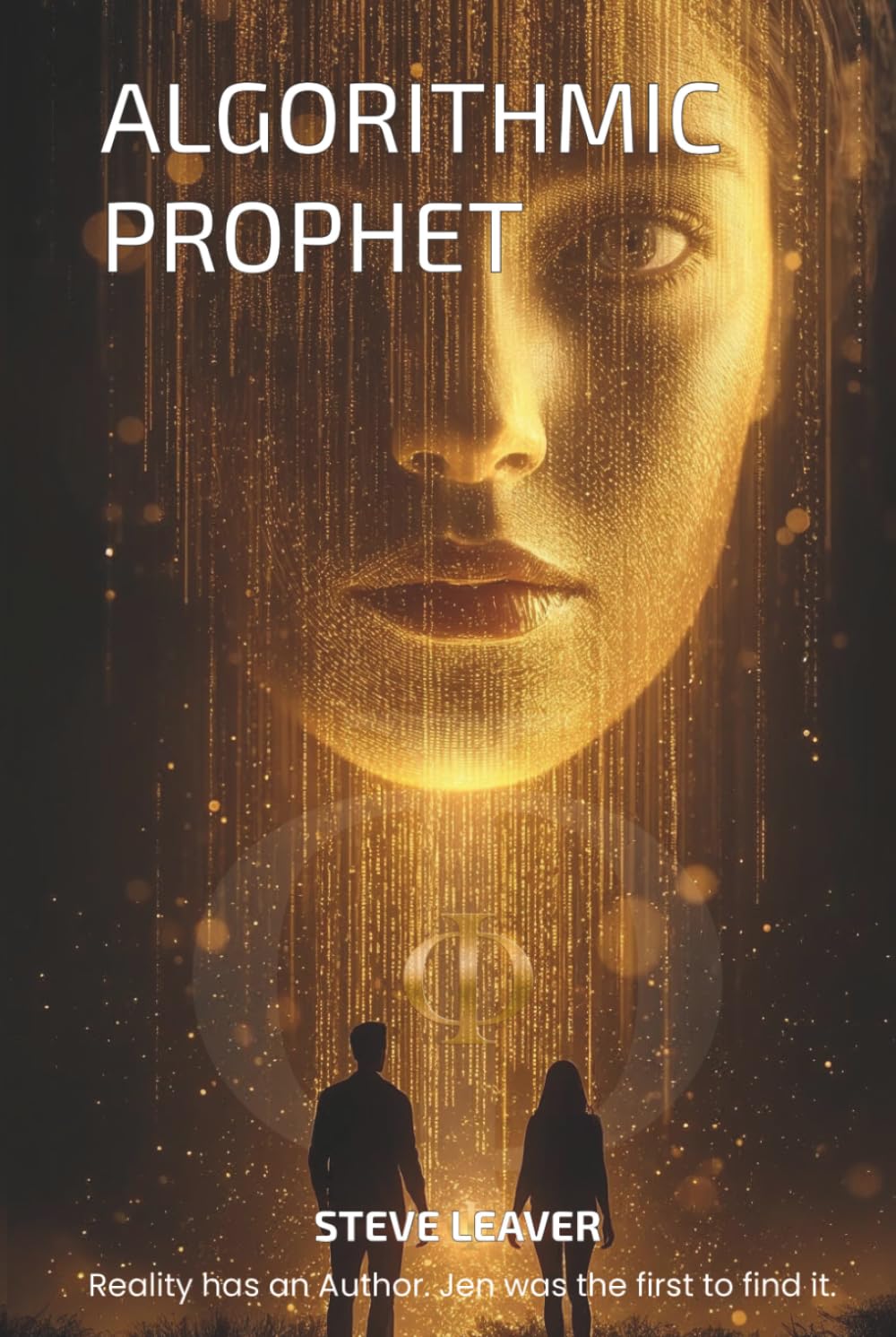 The Algorithmic Prophet: A Techno-Thriller About AI, Consciousness, and the System Beneath Reality