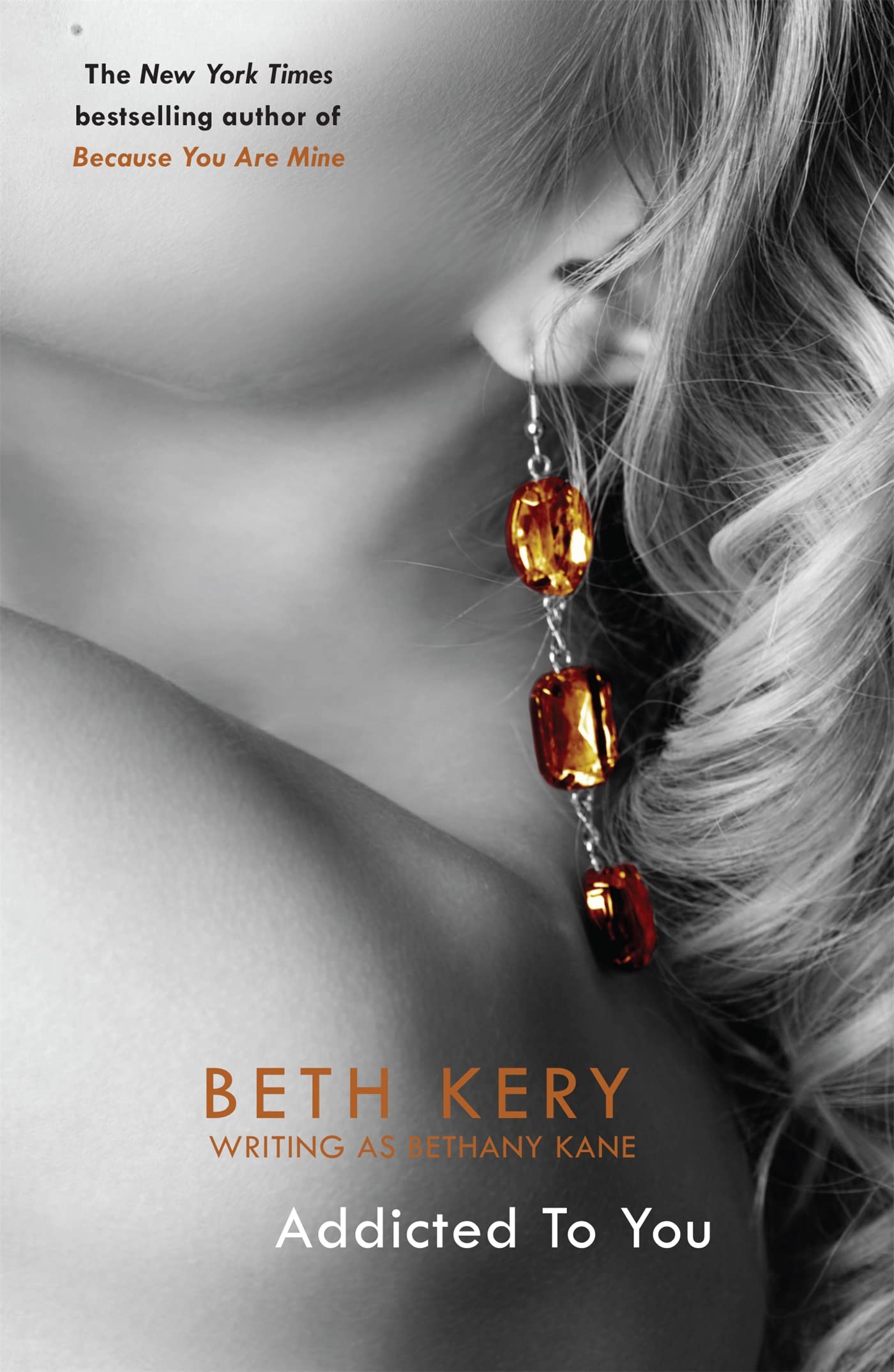 Addicted to You (One Night of Passion (Eternal Romance)) By Beth Kery