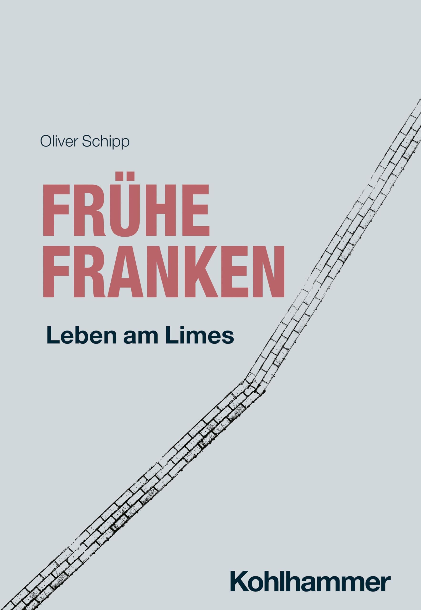 Frühe Franken: Leben am Limes (Reiche der Alten Welt - Ethnien, Länder, Dynastien (RAW))