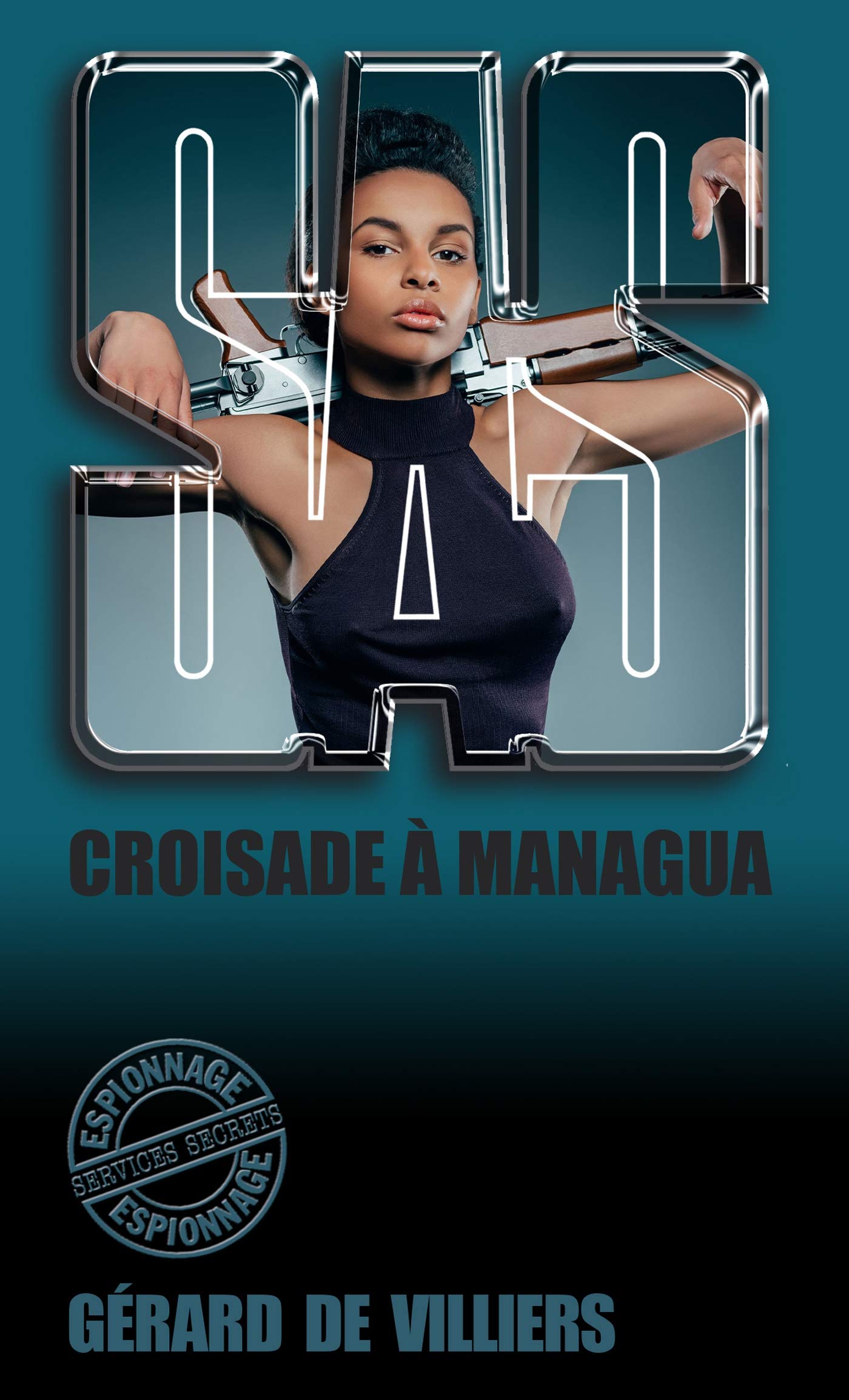 SAS 53 Croisade à Managua (French Edition)