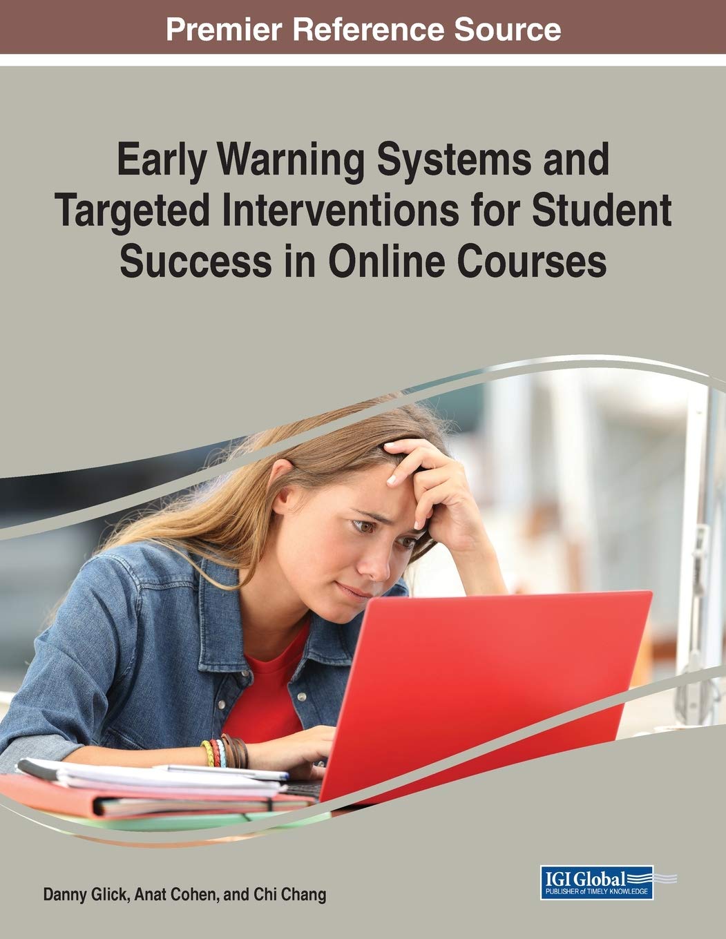 Early Warning Systems and Targeted Interventions for Student Success in Online Courses (Advances in Educational Technologies and Instructional Design) Early Warning Systems and Targeted Interventions for Student Success in Online Courses (Advances in Educational Technologies and Instructional Design)