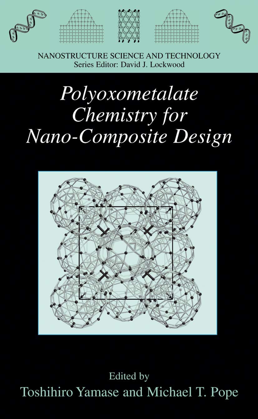 Buy Polyoxometalate Chemistry for Nano-Composite Design (Nanostructure Science and Technology) — BookShops.in