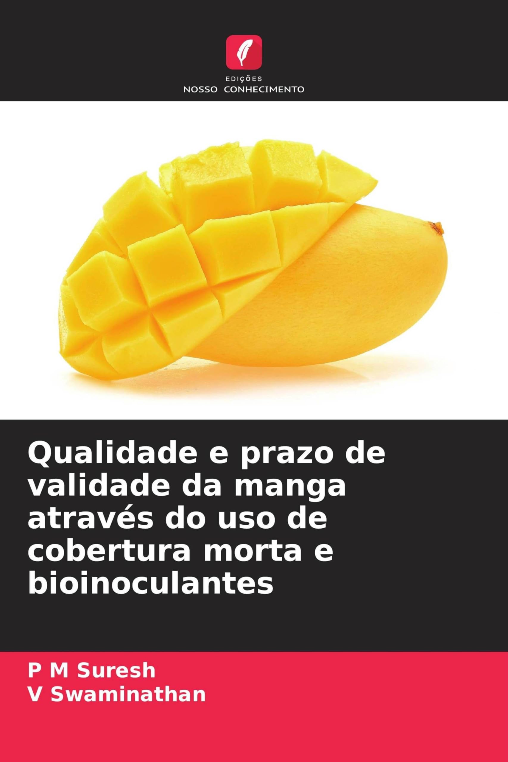 Qualidade e prazo de validade da manga através do uso de cobertura morta e bioinoculantes